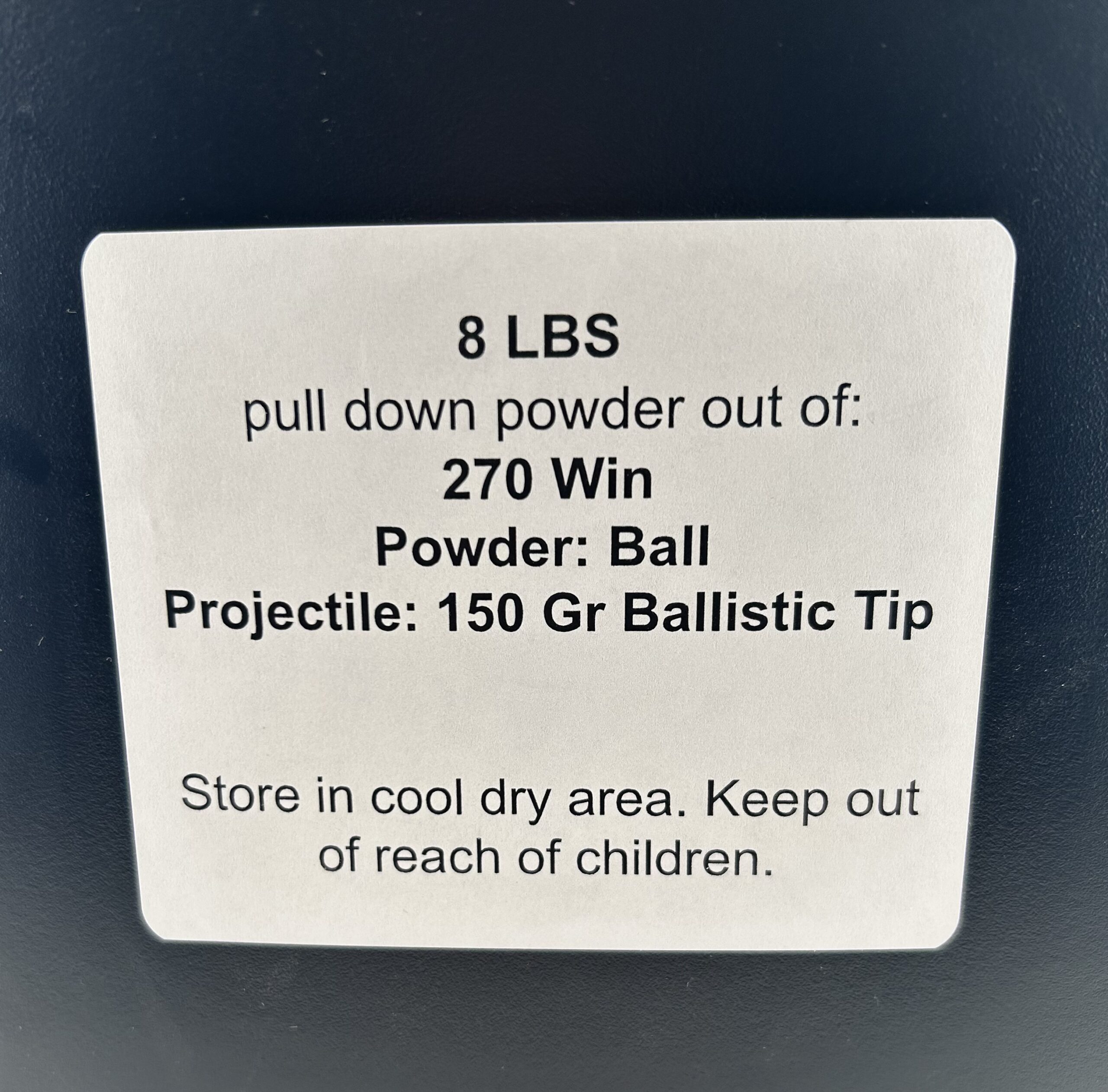 270 Win Pull Down Powder. 8 LBS