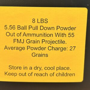 5.56 Pull Down Powder out of Ammunition with 55 Grain FMJ Projectiles. 8 LBS