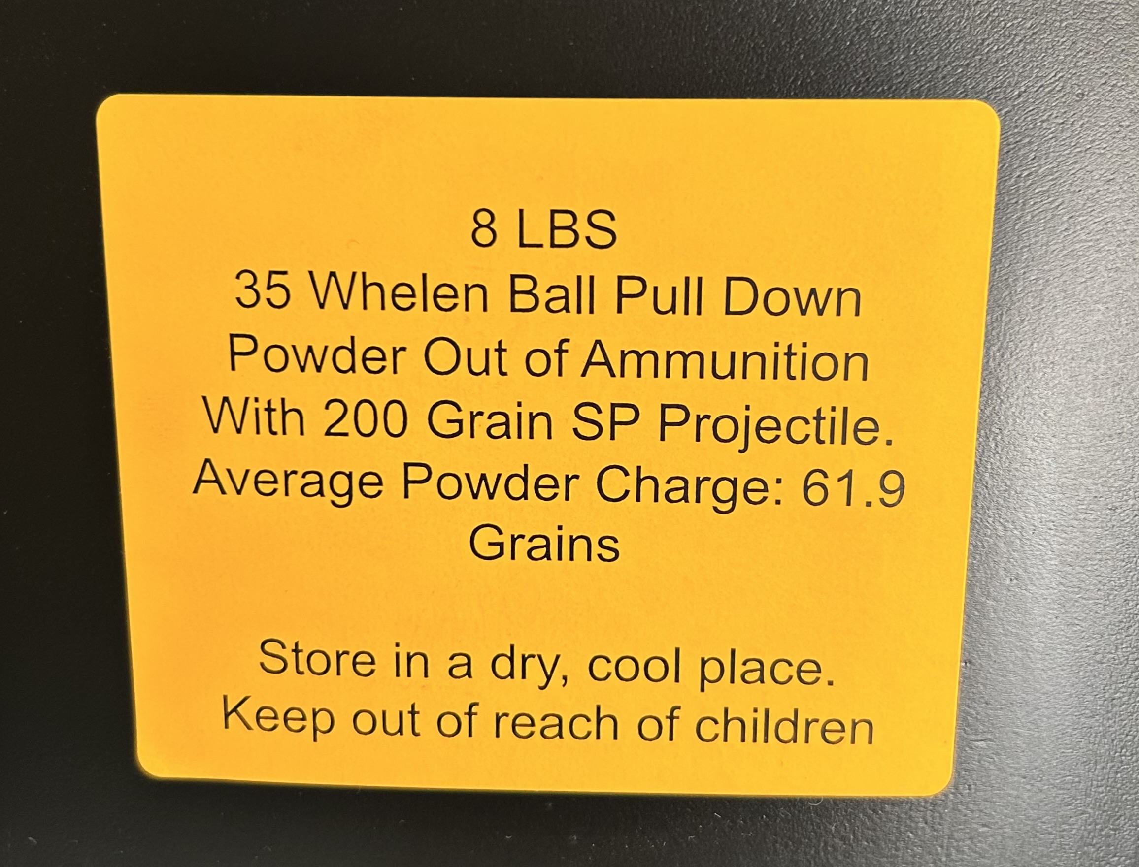 35 Whelen Win Pull Down Powder. 8 LBS